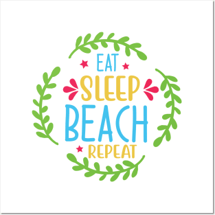 eat sleep beach repeat Posters and Art